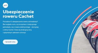 Cachet rozpoczęło kampanię promującą ubezpieczenie roweru