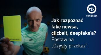 Fundacja PZU podpowiada jak rozpoznać fake newsa, clickbait, deepfake’a 